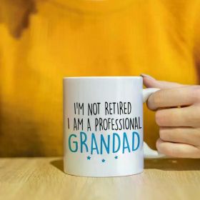 1pc I'm Not Retired I'm A Professional Grandad Mug Rude Mug, Fathers Day Mug, Funny Mug, Funny Gifts, Gift for him,