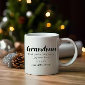 Grandma Thank you for being such an Important Piece of my life | Charming White 11oz Ceramic Mug. Boasts a classic