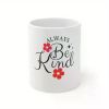 1pc Always Be Kind Motivational Ceramic Mug 11oz, Inspirational Mug, Sarcasm Mug, Motivation Mug, Work